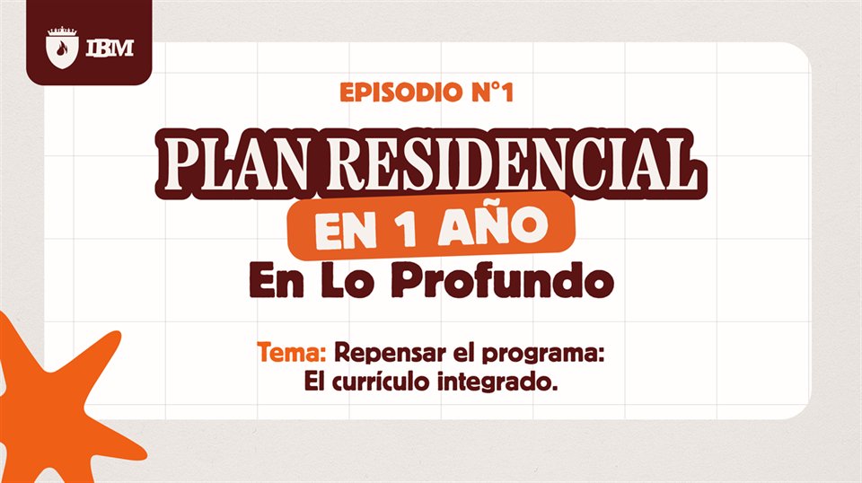 El Podcast del IBM, episodio 1: Plan Residencial en 1 año, En lo Profundo